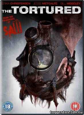 Картинка Фильмы Измученный / The Tortured (2010) BDRip 720р