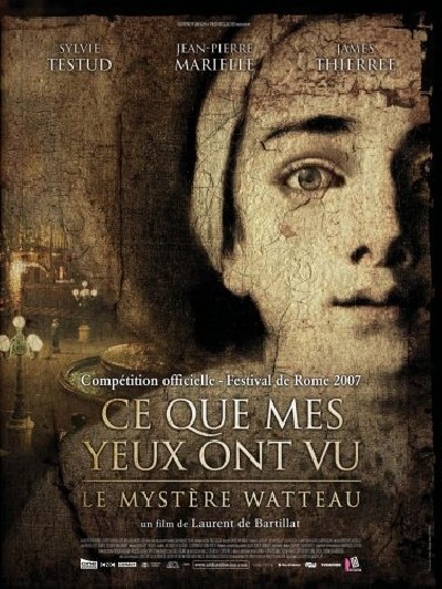 Картинка Фильмы Тайна Антуана Ватто / Ce que mes yeux ont vu (2008) DVDRip
