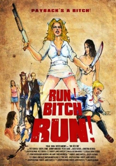 Картинка Фильмы Беги, сyка, беги! / Run! Bitch Run! (2009) HDTVRip